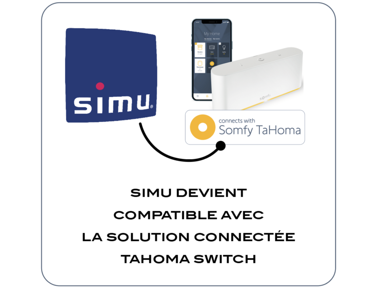 SIMU Hz et BHz compatibles avec TaHoma® switch de Somfy